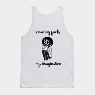 reading fuels my imagination Tank Top